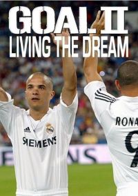  2:    / Goal II: Living the Dream (2007)