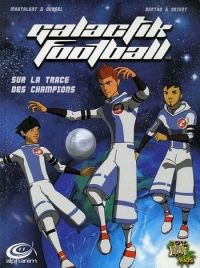   / Galactik Football (2006)