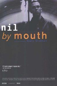   / Nil by Mouth (1997)