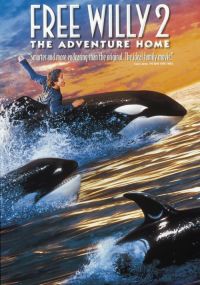  2:   / Free Willy 2: The Adventure Home (1995)
