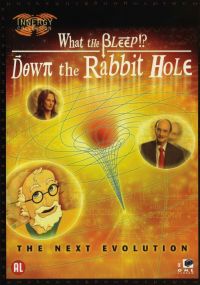   2:     / What the Bleep!?: Down the Rabbit Hole (2006)