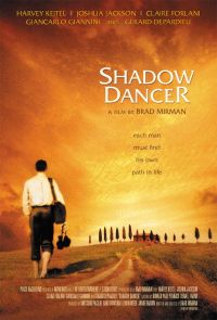    / The Shadow Dancer (2005)