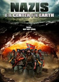     / Nazis at the Center of the Earth (2012)