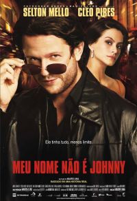     / Meu Nome Não É Johnny (2008)