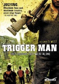   / Trigger Man (2007)