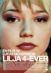   / Lilja 4-ever (2002)
