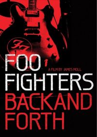 Foo Fighters:    / Foo Fighters: Back and Forth (2011)