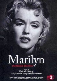  .  ... / Marilyn, dernières séances (2008)