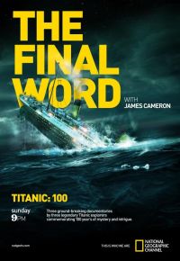 :      / Titanic: Final Word with James Cameron (2012)