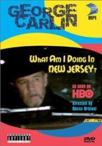  :     -? / George Carlin: What Am I Doing in New Jersey? (1988)