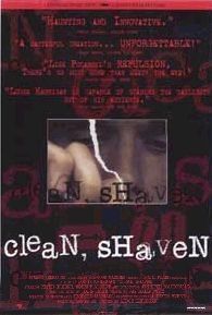 ,  / Clean, Shaven (1993)