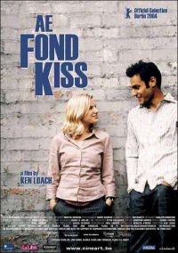   / Ae Fond Kiss... (2004)