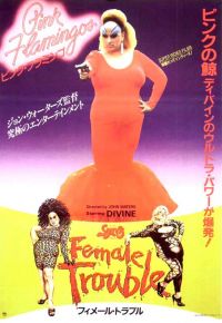   / Female Trouble (1974)