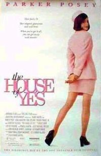 ,    / The House of Yes (1997)