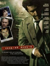    / Chasing Ghosts (2005)
