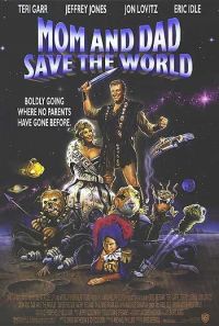   ,  ! / Mom and Dad Save the World (1992)