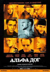   / Alpha Dog (2005)