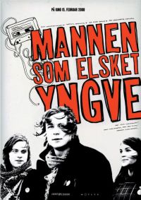 ,    / Mannen som elsket Yngve (2008)