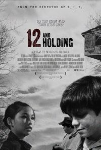  / Twelve and Holding (2005)