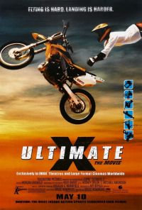  :  - / Ultimate X: The Movie (2002)