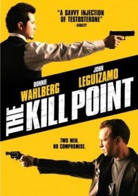   / The Kill Point (2007)