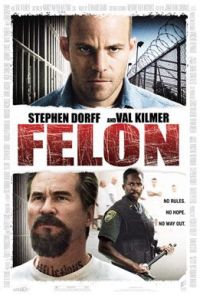  / Felon (2008)