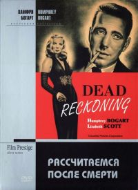    / Dead Reckoning (1947)