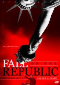   / Fall of the Republic: The Presidency of Barack H. Obama (2009)