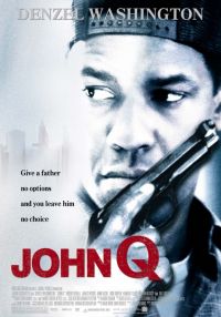   / John Q (2002)