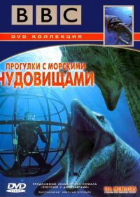 BBC:     / Sea Monsters: A Walking with Dinosaurs Trilogy (2003)