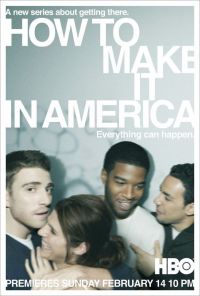      / How to Make It in America (2010)