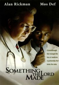   / Something the Lord Made (2004)