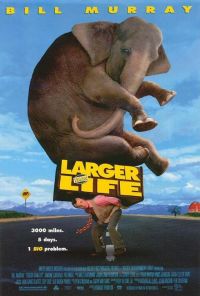 ,   / Larger Than Life (1996)