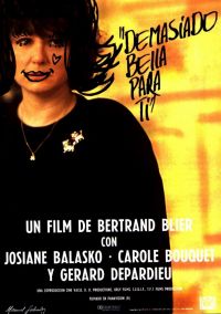     / Trop belle pour toi (1989)