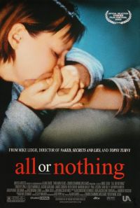    / All or Nothing (2002)