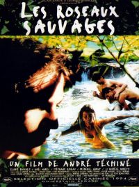 Дикий тростник / Les roseaux sauvages (1994)