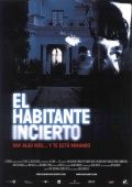   / El habitante incierto (2004)