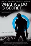 То что мы делаем - тайна / What We Do Is Secret (2007)
