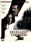  4.  / Excellent Cadavers (1999)