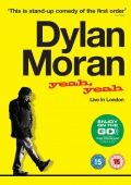  : Yeah, Yeah / Dylan Moran: Yeah, Yeah (2011)