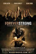Неугасающий / Forever Strong (2008)