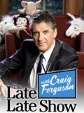       / The Late Late Show with Craig Ferguson (2005)