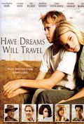   -    / Have Dreams, Will Travel (2007)