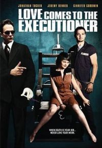     / Love Comes to the Executioner (2004)