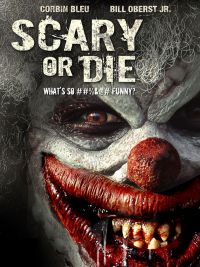    / Scary or Die (2012)