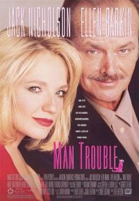   / Man Trouble (1992)
