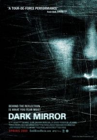  / Dark Mirror (2007)