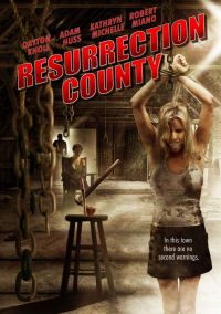  / Resurrection County (2008)