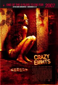   / Crazy Eights (2006)