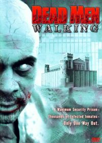 :   / Dead Men Walking (2005)
